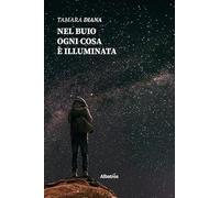 Nel buio ogni cosa è illuminata
