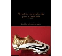 Nel calcio come nella vita parte I