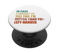 Nel caso mi fossi dimenticato di dirti che sono mancino PopSockets PopGrip Adesivo