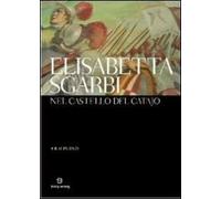 Nel Castello Del Catajo (Regione 2 PAL) - Elisabetta Sgarbi
