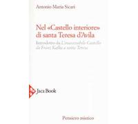 Nel «castello interiore» di Santa Teresa d'Avila