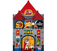 Nel castello. Libro-casa 3D. Ediz. a colori