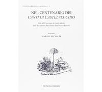 Nel centenario dei canti di castelvecchio. atti del convegno di studi: Vol. 3