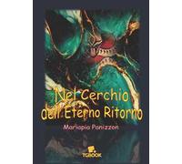 Nel cerchio dell'eterno ritorno