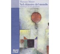 Nel chiostro del mondo. Pensieri per la vita quotidiana