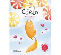 Nel cielo. Racconti sonori. Ediz. a colori - Sassi Luca