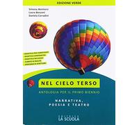 Nel cielo terso. Vol. unico: narrativa, poesia e teatro. Ediz. verde. Per il biennio degli Ist. professionali. Con ebook. Con espansione online