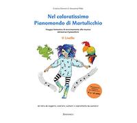 Nel Coloratissimo Pianomondo Di Martulicchio Vol. 2