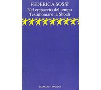 Nel crepaccio del tempo - Sossi Federica