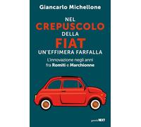 Nel crepuscolo della Fiat, un'effimera farfalla. L'innovazione ne
