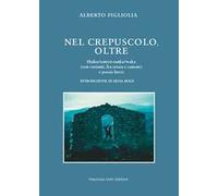 Nel crepuscolo. Oltre