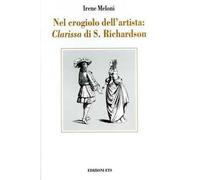 Nel crogiolo dell'artista: «Clarissa» di S. Richardson