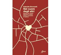 Libri Gabriele Bronzetti - 21 Grammi, Il Cuore. Quando Arte, Letteratura, Cinema
