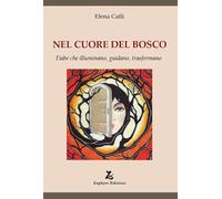 Nel cuore del bosco