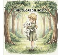 Nel cuore del bosco
