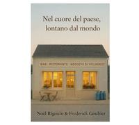 Nel cuore del paese, lontano dal mondo