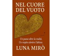 Nel cuore del vuoto: Un passo oltre la realtà, un respiro dentro l’abisso