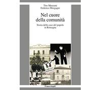 Nel cuore della comunità. Storia delle case del popolo in Romagna
