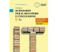Nel cuore della lingua. Schedario per il recupero e l'inclusione. Per le Scuole superiori