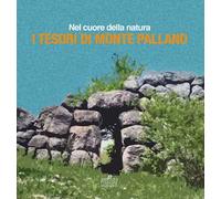 Nel cuore della natura, i tesori di Monte Pallano