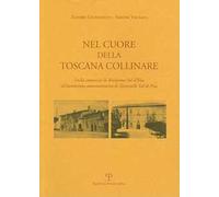 Nel cuore della Toscana collinare