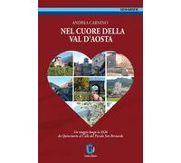 Nel cuore della Val d'Aosta. Un viaggio lungo la SS 26 da Quincinetto al Colle d