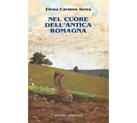 Nel cuore dell'antica Romagna