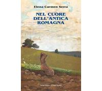 Nel cuore dell'antica Romagna