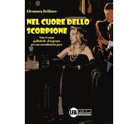 Nel cuore dello scorpione. Non ci sono pallottole d’argento per un sassofonista jazz