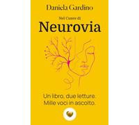 Nel cuore di Neurovia: un libro, due letture, mille voci in ascolto.