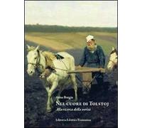 Nel cuore di Tolstoj. Ricerca della verità nei diari intimi