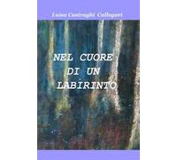 Nel cuore di un labirinto