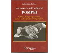Nel cuore e nell'anima di Pompei. G. Eleno, storiografo per passione, narra la sua Pompei attraverso i pompeiani