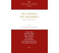 Nel dedalo del desiderio. Percorsi multidisciplinari
