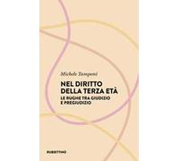 Nel diritto della terza età. Le rughe tra giudizio e pregiudizio
