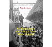 Nel Dodecaneso con la Regia Nave «Mario Sonzini»
