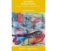 Nel dubbio qualcosa da dire. Inconscio, dubbio e creazione artistica