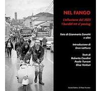 Nel fango. L'alluvione del 2023. I burdél int e' paciug
