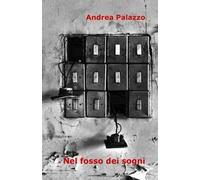 Nel fosso dei sogni