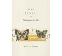 Nel giardino dei libri [Paperback] Bolzoni, Lina and Echaurren, Pablo