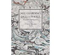 Nel giardino della follia. Resettare è obbligatorio