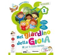 Nel giardino della gioia. Per la 1ª, 2ª e 3 lementare. Con e-book. Con espansione online