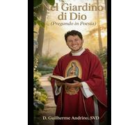 Nel Giardino di Dio: Pregando in Poesia