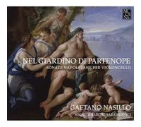 Nel giardino di Partenope - Sonate napoletane per violoncello