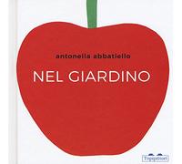 Nel giardino. Ediz. a colori