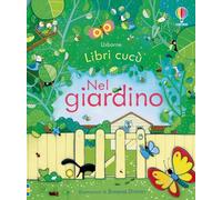 Nel giardino. Ediz. illustrata