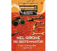 Nel girone dei bestemmiatori. Una commedia operaia