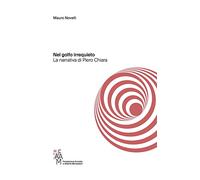 Nel golfo irrequieto. La narrativa di Piero Chiara