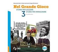 NEL GRANDE GIOCO 3 + PERCORSI ESAME STATO + ST. PER LEGGERE ST. PER IMMAGINARE 3 - (9788805079780) + Materiali didattici - Rebillo
