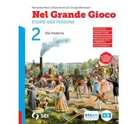 Nel grande gioco. Con Storie per leggere storie per immaginare. Per la Scuola media. Con e-book. Con espansione online. Età moderna (Vol. 2)